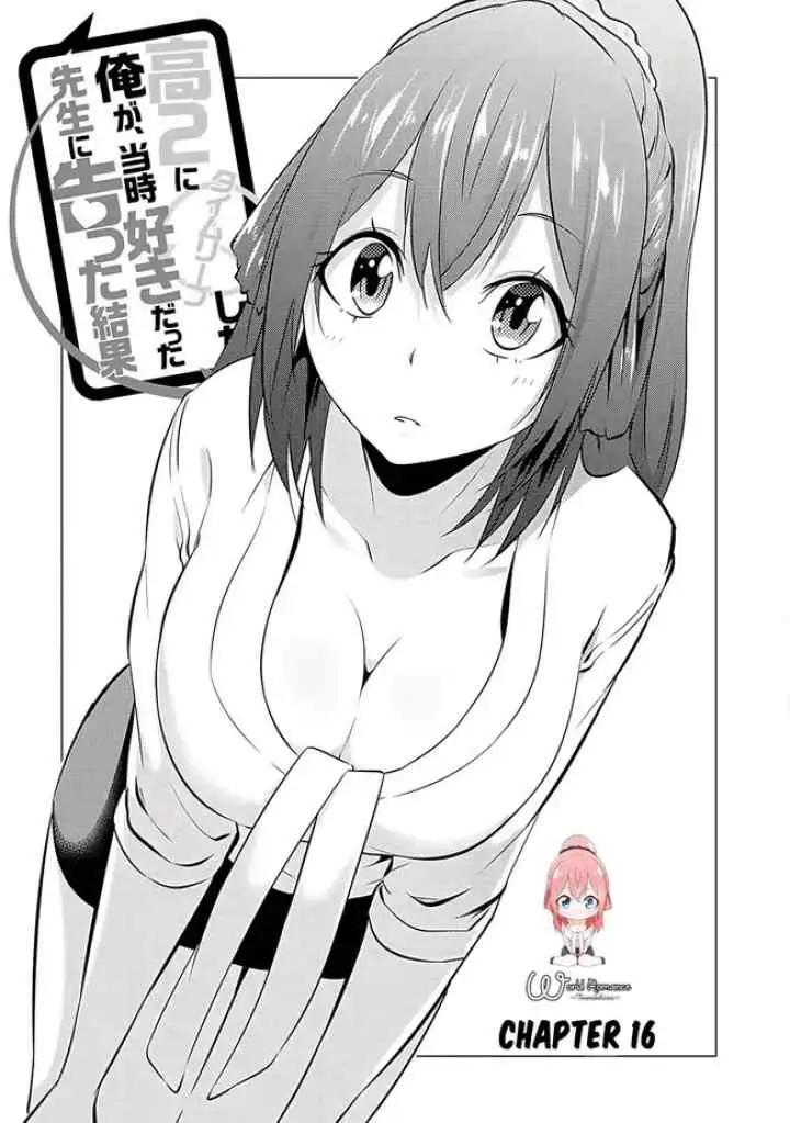 Kou-2 ni Time Leaped Shita Ore ga, Touji Suki Datta Sensei ni Kokutta Kekka chapter 16 halaman 6